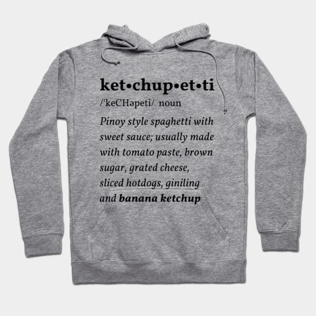 Ketchupetti: The Pinoy Spaghetti funny shirt Hoodie by ARTNOVA